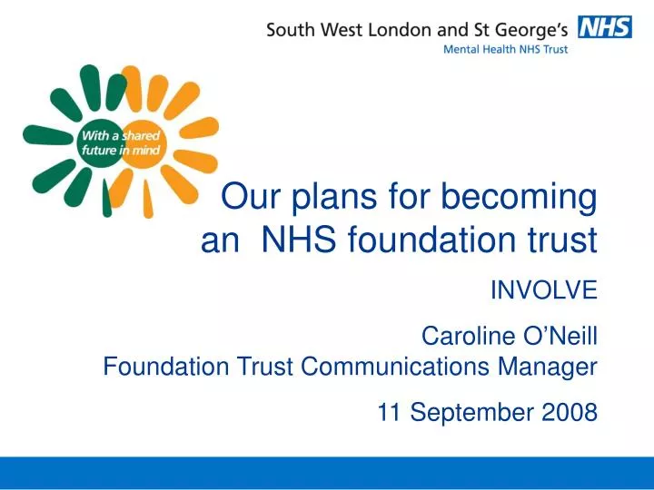 our plans for becoming an nhs foundation trust