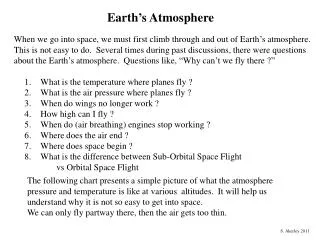 What is the temperature where planes fly ? What is the air pressure where planes fly ?
