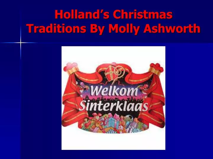 holland s christmas traditions by molly ashworth
