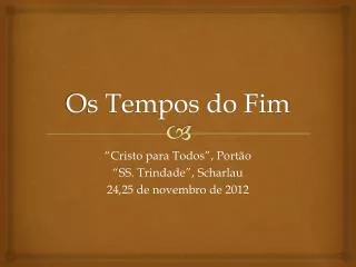 os tempos do fim