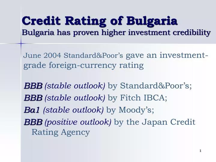 credit rating of bulgaria bulgaria has proven higher investment credibility