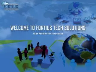 WELCOME TO FORTIUS TECH SOLUTIONS