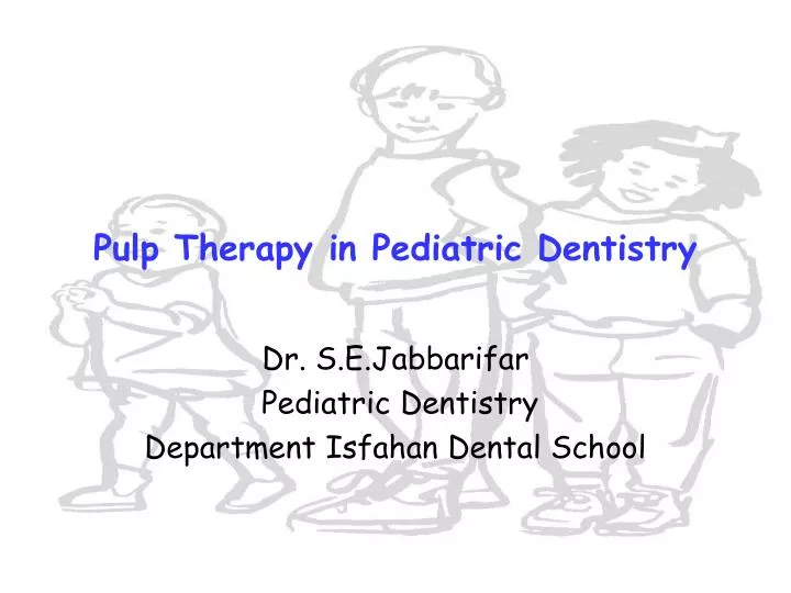 pulp therapy in pediatric dentistry
