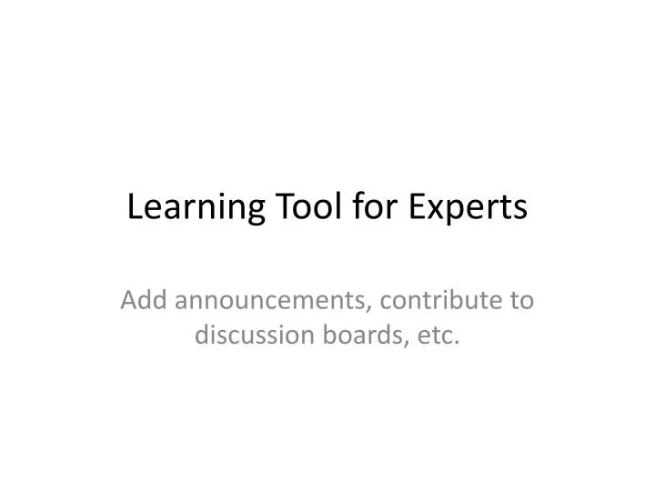 learning tool for experts
