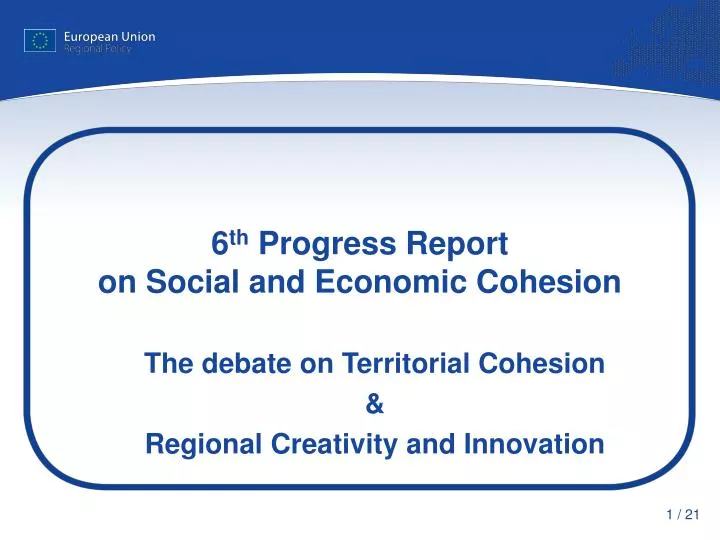 6 th progress report on social and economic cohesion
