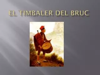 el timbaler del bruc