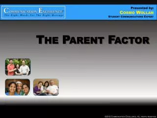 The Parent Factor