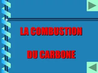 la combustion du carbone