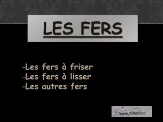 les fers