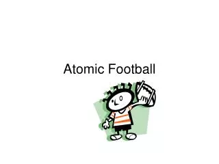 Atomic Football