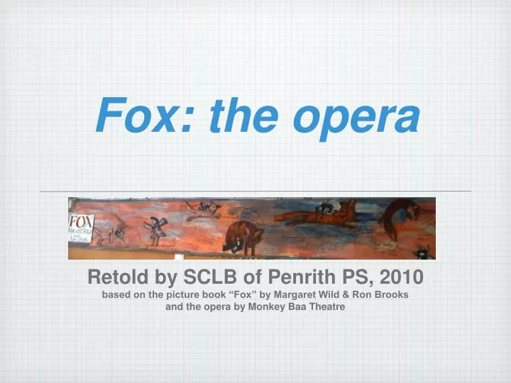 fox the opera