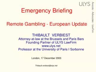 Emergency Briefing Remote Gambling - European Update