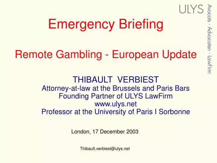 emergency briefing remote gambling european update