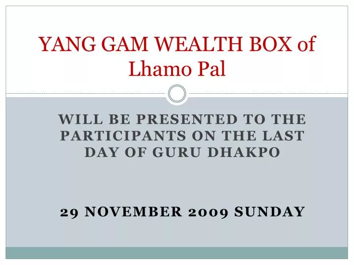 yang gam wealth box of lhamo pal