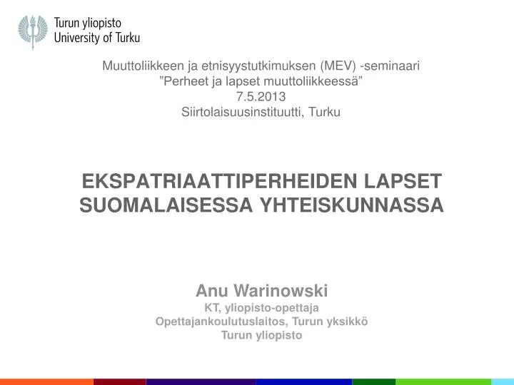 ekspatriaattiperheiden lapset suomalaisessa yhteiskunnassa