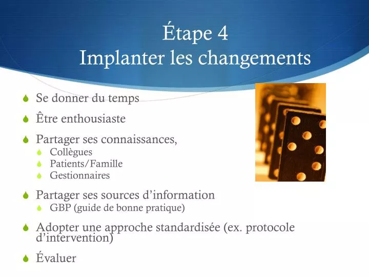 tape 4 implanter les changements