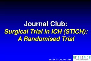 Journal Club: Surgical Trial in ICH (STICH): A Randomised Trial
