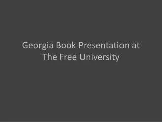 Georgia Book Presentation at The Free University