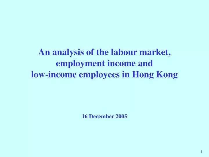 an analysis of the labour market employment income and low income employees in hong kong