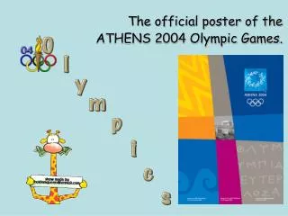 The official poster of the ATHENS 2004 Olympic Games.