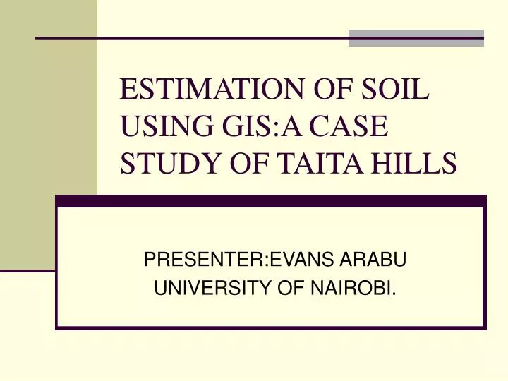 estimation of soil using gis a case study of taita hills