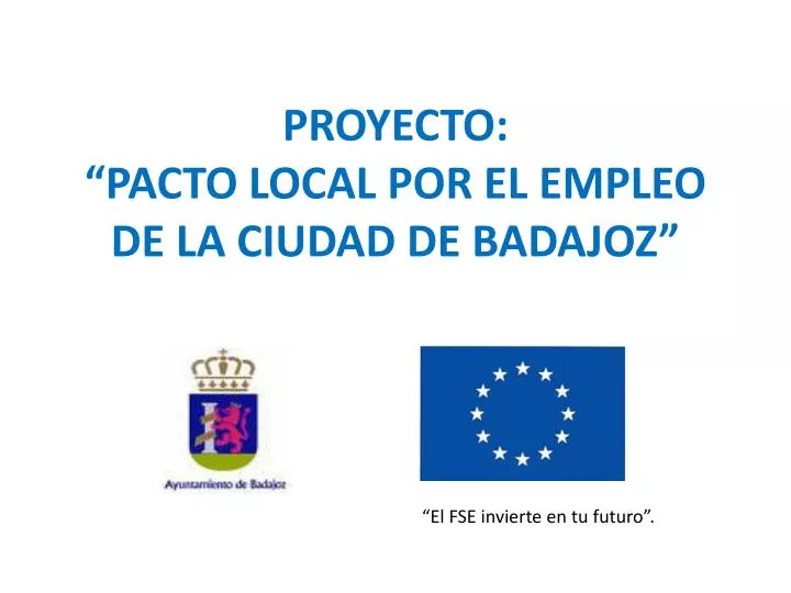 proyecto pacto local por el empleo de la ciudad de badajoz