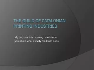 The Guild of Catalonian Printing Industries