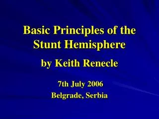 Basic Principles of the Stunt Hemisphere by Keith Renecle