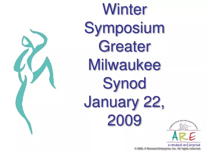 winter symposium greater milwaukee synod january 22 2009