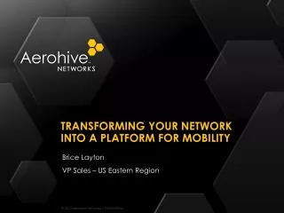 Transforming your network into a platform for mobility