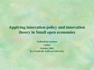 Applying innovation policy and innovation theory in Small open economies