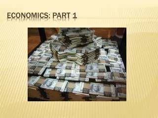 Economics: Part 1