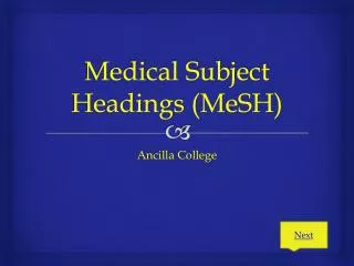 Medical Subject Headings ( MeSH )