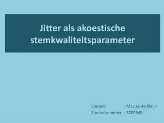 jitter als akoestische stemkwaliteitsparameter