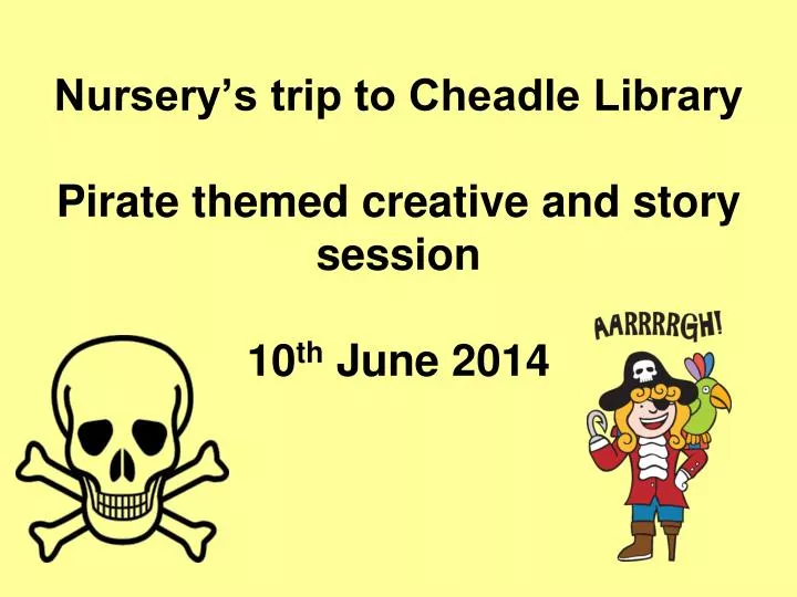 nursery s trip to cheadle library pirate themed creative and story session 10 th june 2014