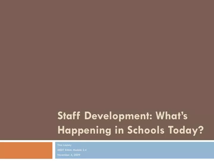 staff development what s happening in schools today