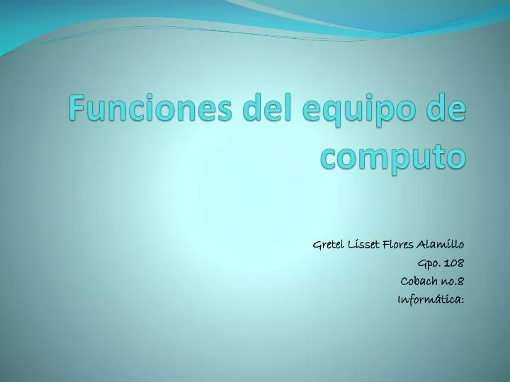 funciones del equipo de computo