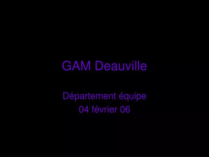 gam deauville