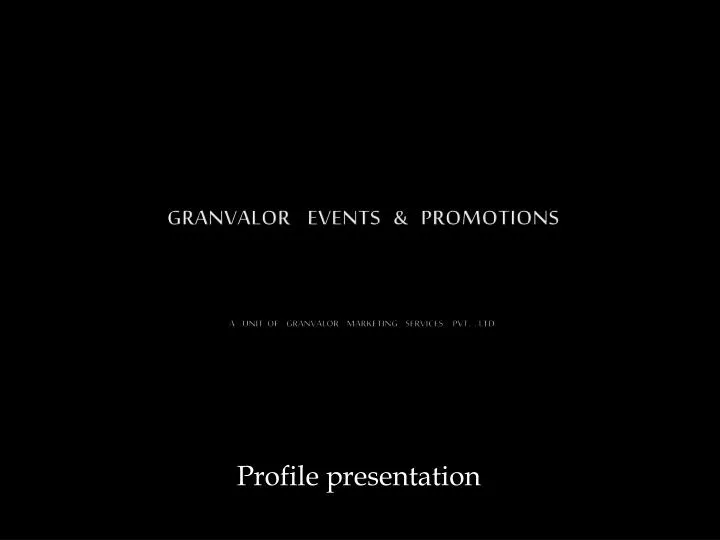 granvalor events promotions a unit of granvalor marketing services pvt ltd
