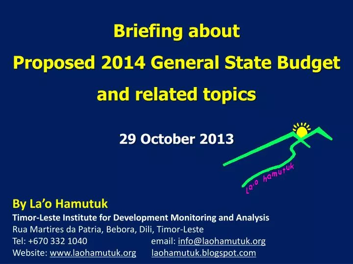 briefing about proposed 2014 general state budget and related topics