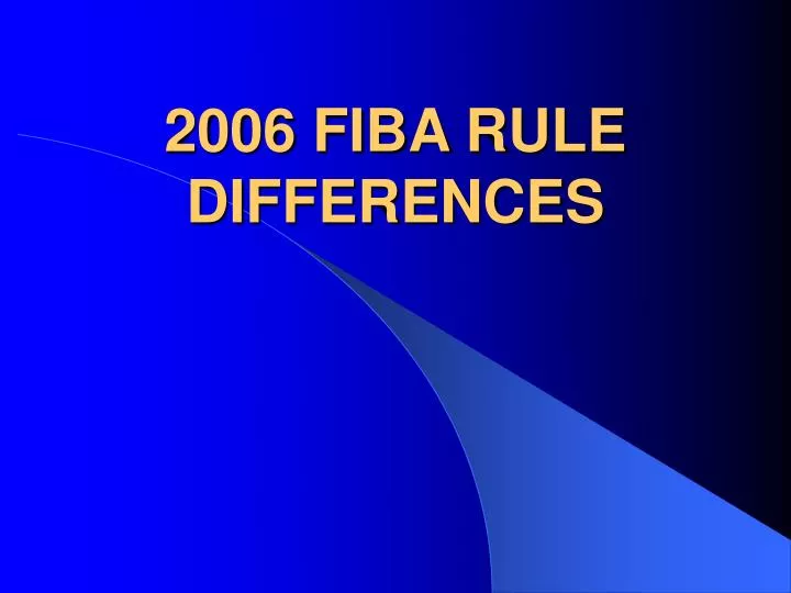 2006 fiba rule differences