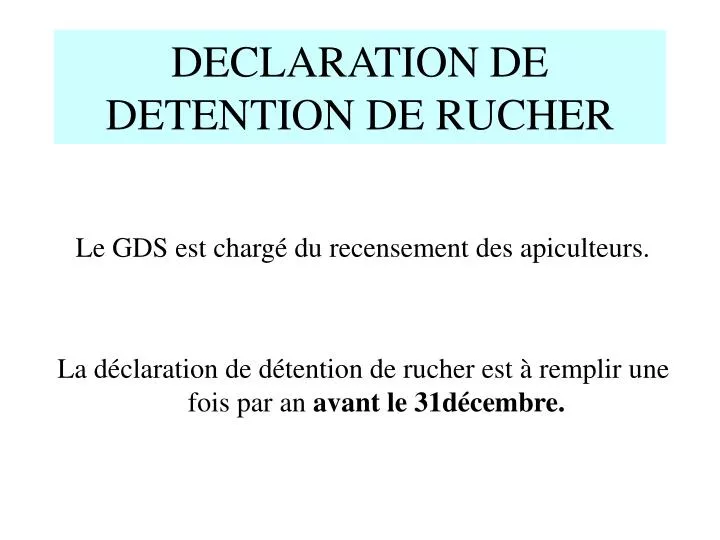 declaration de detention de rucher