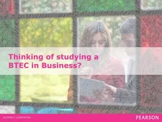 Thinking of studying a BTEC in Business?