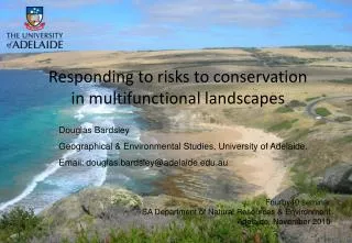 Responding to risks to conservation in multifunctional landscapes