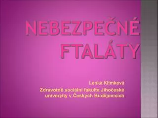 nebezpe n ftal ty