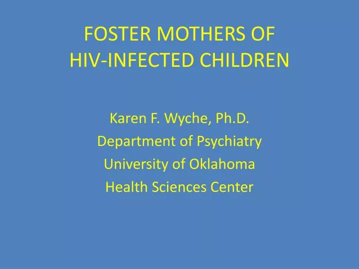 foster mothers of hiv infected children