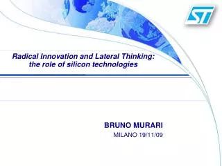 Radical Innovation and Lateral Thinking: the role of silicon technologies