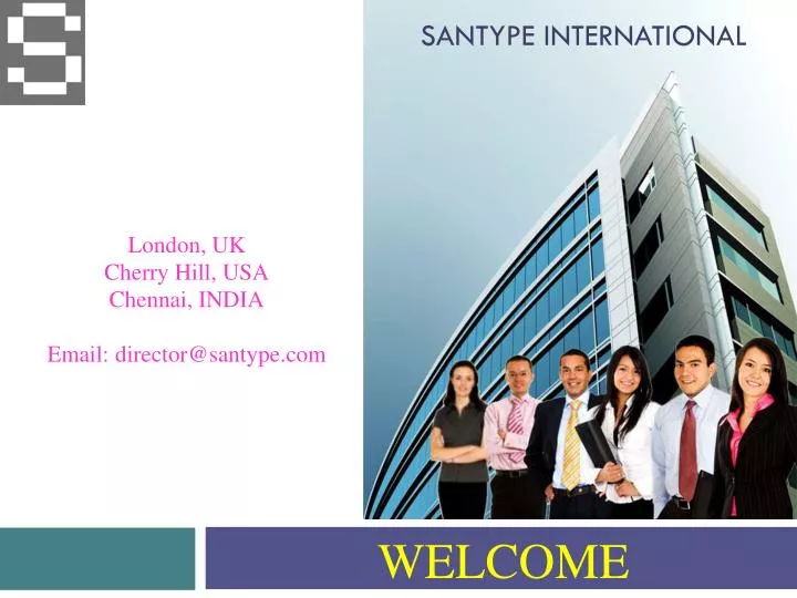 london uk cherry hill usa chennai india email director@santype com
