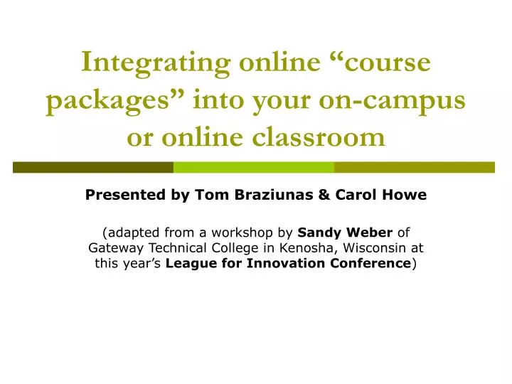 integrating online course packages into your on campus or online classroom