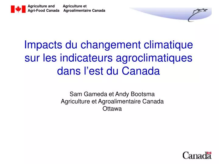 impacts du changement climatique sur les indicateurs agroclimatiques dans l est du canada